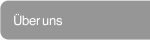 &Uuml;ber uns